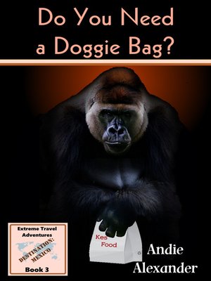 cover image of Do You Need a Doggie Bag?